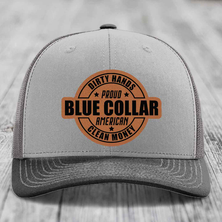 Dirty Hands Clean Money Proud American Blue Collar Worker - Leather Patch Hat - Rawhide to Black Patch - Richardson 112 Snapback Trucker Hat