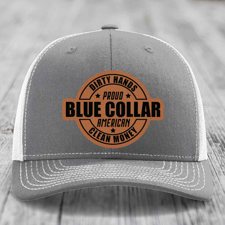 Dirty Hands Clean Money Proud American Blue Collar Worker - Leather Patch Hat - Rawhide to Black Patch - Richardson 112 Snapback Trucker Hat