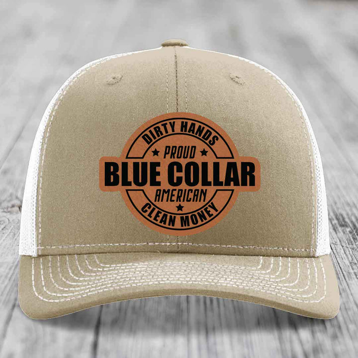 Dirty Hands Clean Money Proud American Blue Collar Worker - Leather Patch Hat - Rawhide to Black Patch - Richardson 112 Snapback Trucker Hat