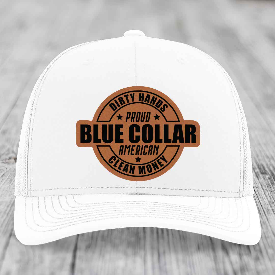 Dirty Hands Clean Money Proud American Blue Collar Worker - Leather Patch Hat - Rawhide to Black Patch - Richardson 112 Snapback Trucker Hat