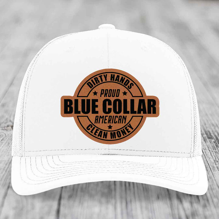 Dirty Hands Clean Money Proud American Blue Collar Worker - Leather Patch Hat - Rawhide to Black Patch - Richardson 112 Snapback Trucker Hat