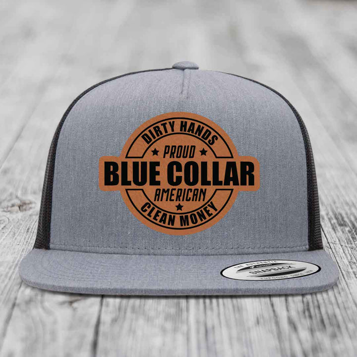 Dirty Hands Clean Money Proud American Blue Collar Worker - Leather Patch Hat - Rawhide to Black Patch - Yupoong 6006 Snapback Flatbill Hat