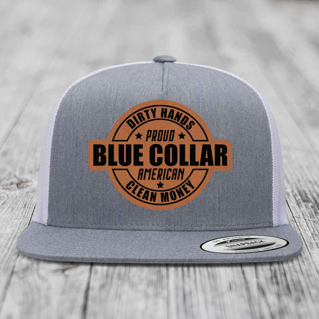Dirty Hands Clean Money Proud American Blue Collar Worker - Leather Patch Hat - Rawhide to Black Patch - Yupoong 6006 Snapback Flatbill Hat