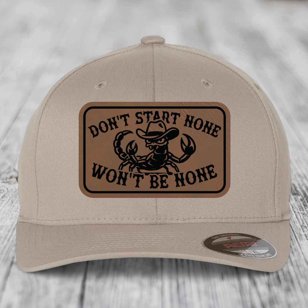 Dont Start None Wont Be None - Leather Patch Hat - Dark Brown to Black Patch - Flexfit 6277 Fitted Hat