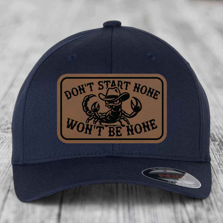 Dont Start None Wont Be None - Leather Patch Hat - Dark Brown to Black Patch - Flexfit 6277 Fitted Hat