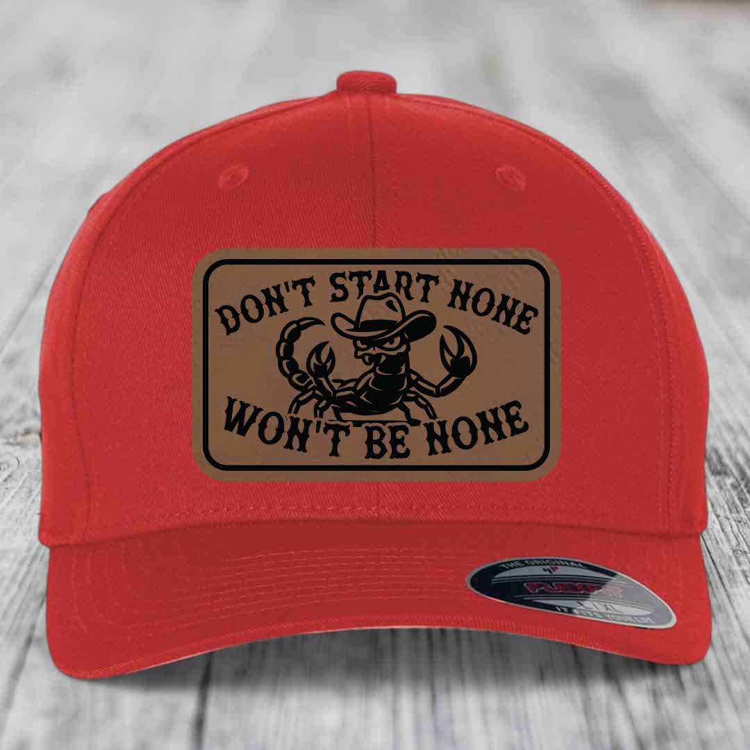 Dont Start None Wont Be None - Leather Patch Hat - Dark Brown to Black Patch - Flexfit 6277 Fitted Hat