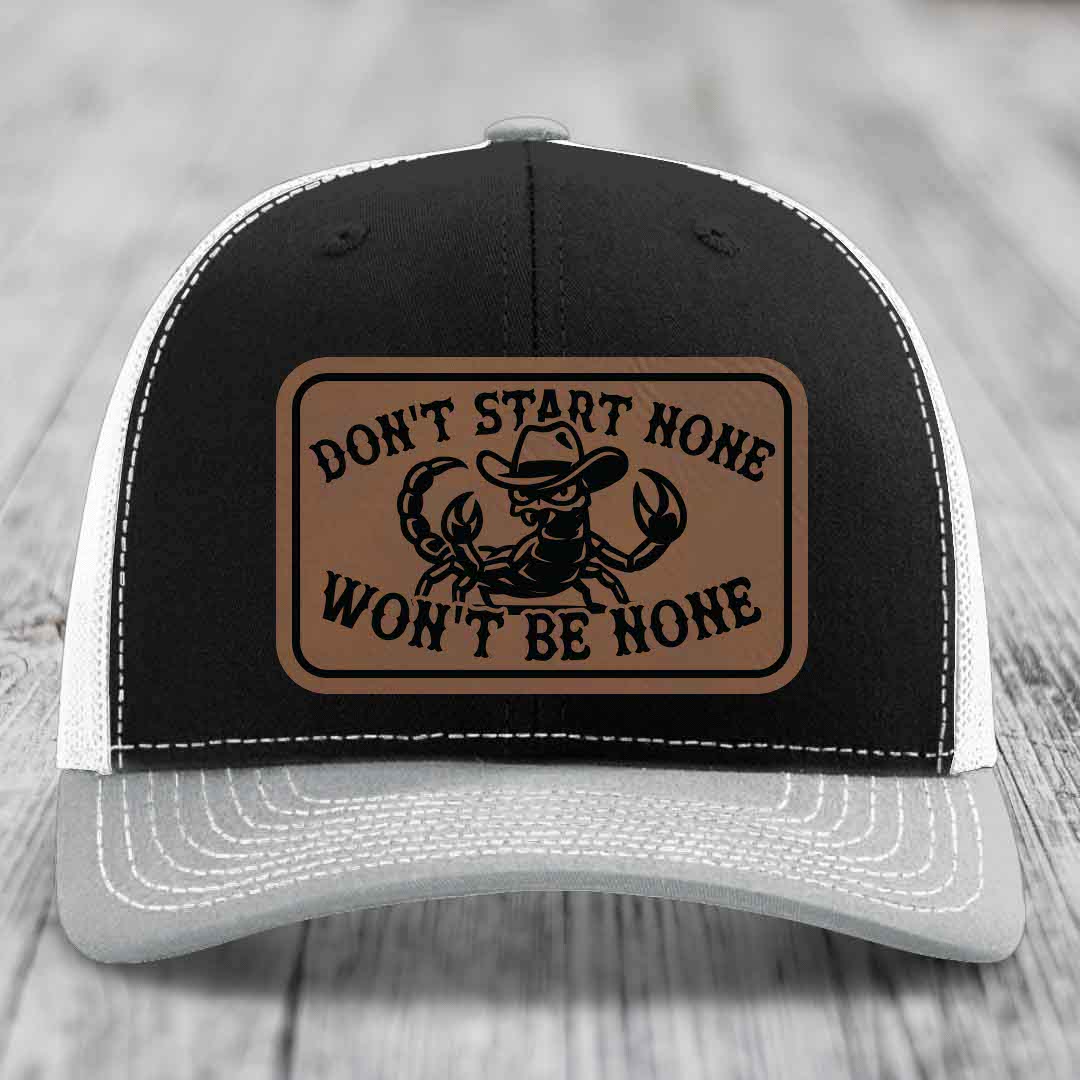 Dont Start None Wont Be None - Leather Patch Hat - Dark Brown to Black Patch - Richardson 112 Snapback Trucker Hat