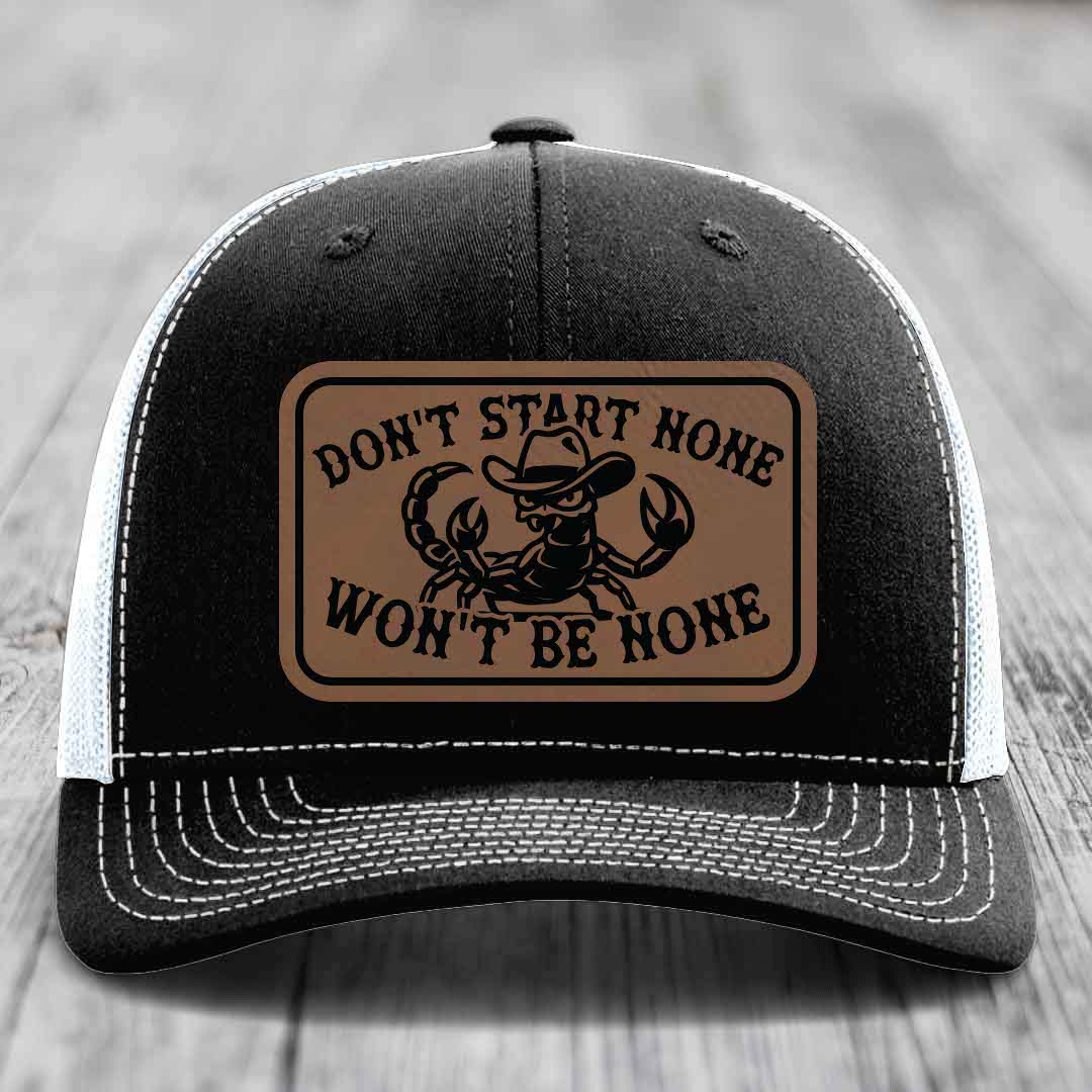 Dont Start None Wont Be None - Leather Patch Hat - Dark Brown to Black Patch - Richardson 112 Snapback Trucker Hat