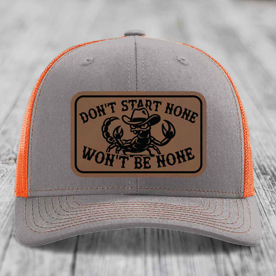 Dont Start None Wont Be None - Leather Patch Hat - Dark Brown to Black Patch - Richardson 112 Snapback Trucker Hat