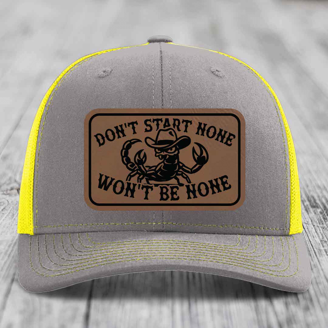 Dont Start None Wont Be None - Leather Patch Hat - Dark Brown to Black Patch - Richardson 112 Snapback Trucker Hat