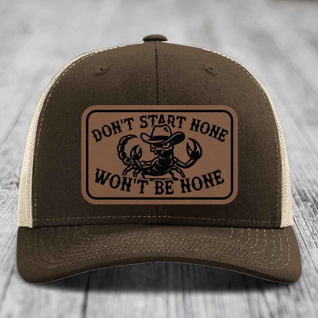 Dont Start None Wont Be None - Leather Patch Hat - Dark Brown to Black Patch - Richardson 112 Snapback Trucker Hat