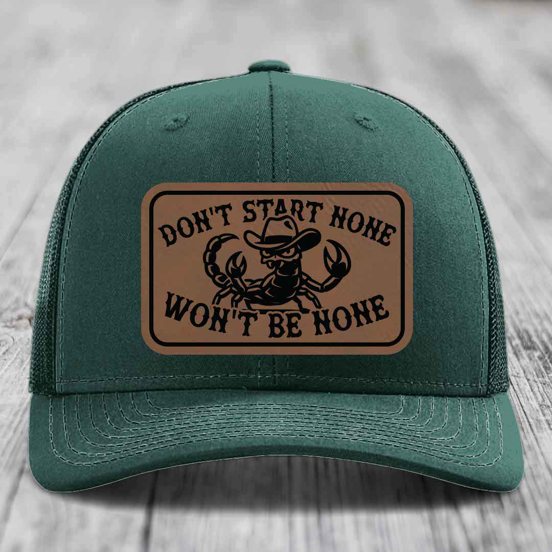 Dont Start None Wont Be None - Leather Patch Hat - Dark Brown to Black Patch - Richardson 112 Snapback Trucker Hat