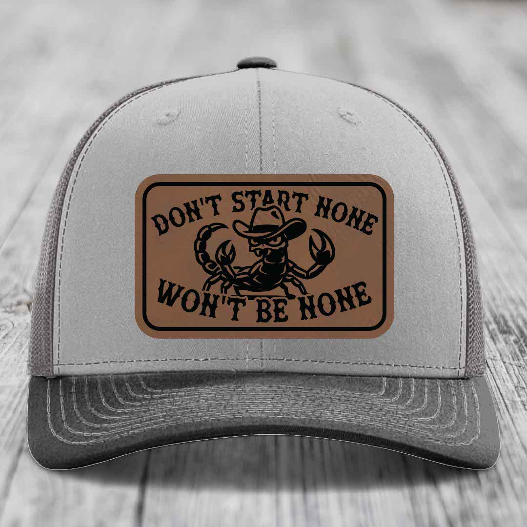 Dont Start None Wont Be None - Leather Patch Hat - Dark Brown to Black Patch - Richardson 112 Snapback Trucker Hat