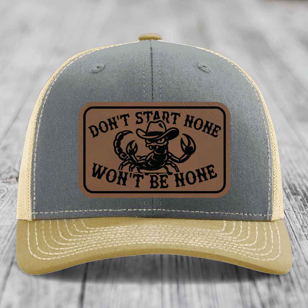 Dont Start None Wont Be None - Leather Patch Hat - Dark Brown to Black Patch - Richardson 112 Snapback Trucker Hat