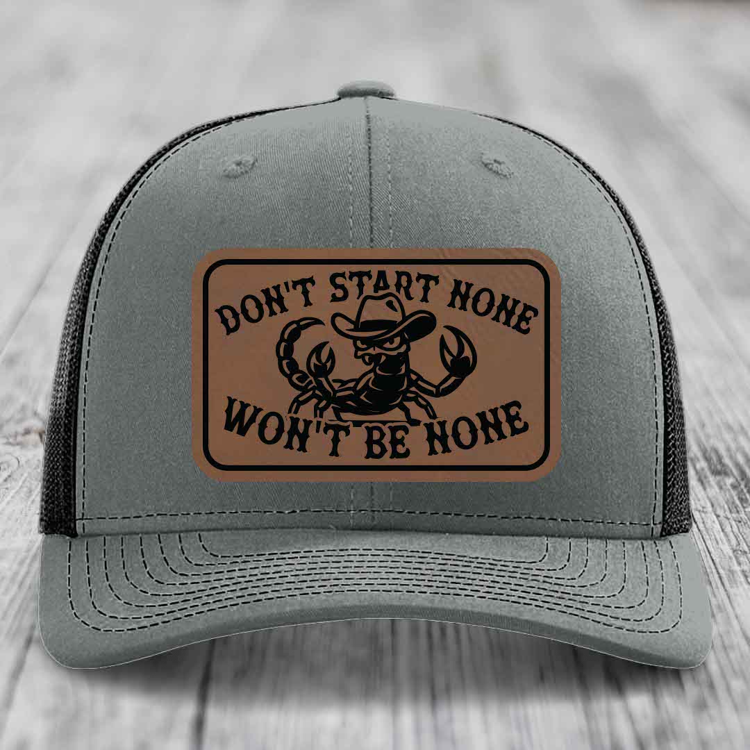 Dont Start None Wont Be None - Leather Patch Hat - Dark Brown to Black Patch - Richardson 112 Snapback Trucker Hat