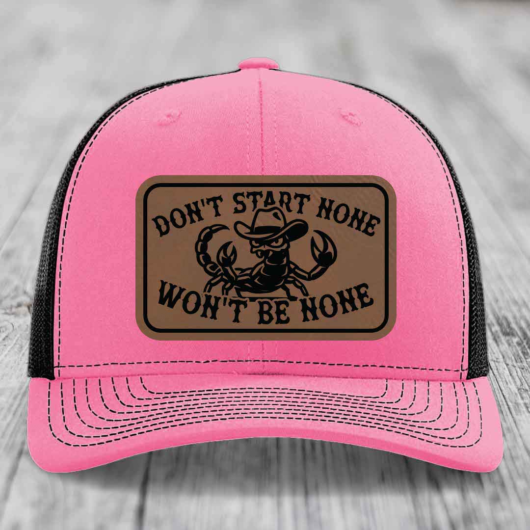 Dont Start None Wont Be None - Leather Patch Hat - Dark Brown to Black Patch - Richardson 112 Snapback Trucker Hat