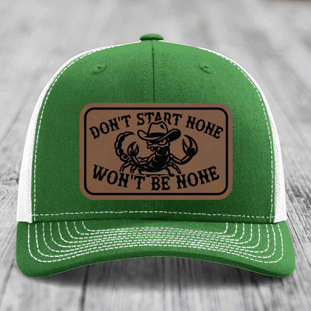 Dont Start None Wont Be None - Leather Patch Hat - Dark Brown to Black Patch - Richardson 112 Snapback Trucker Hat