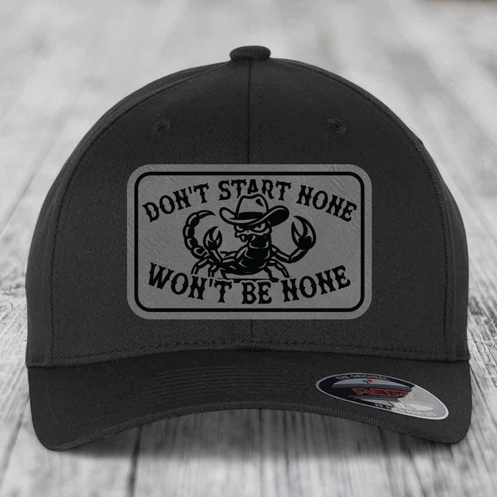 Dont Start None Wont Be None - Leather Patch Hat - Grey to Black Patch - Flexfit 6277 Fitted Hat