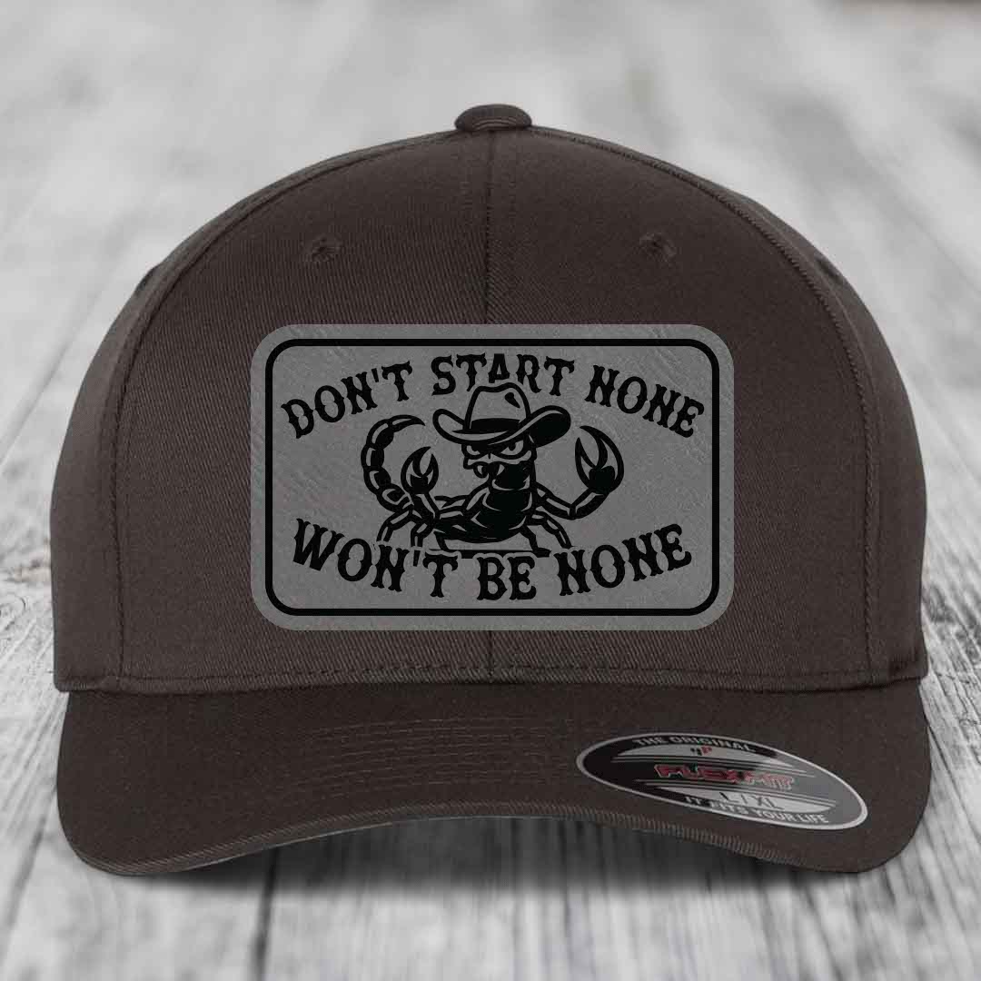 Dont Start None Wont Be None - Leather Patch Hat - Grey to Black Patch - Flexfit 6277 Fitted Hat