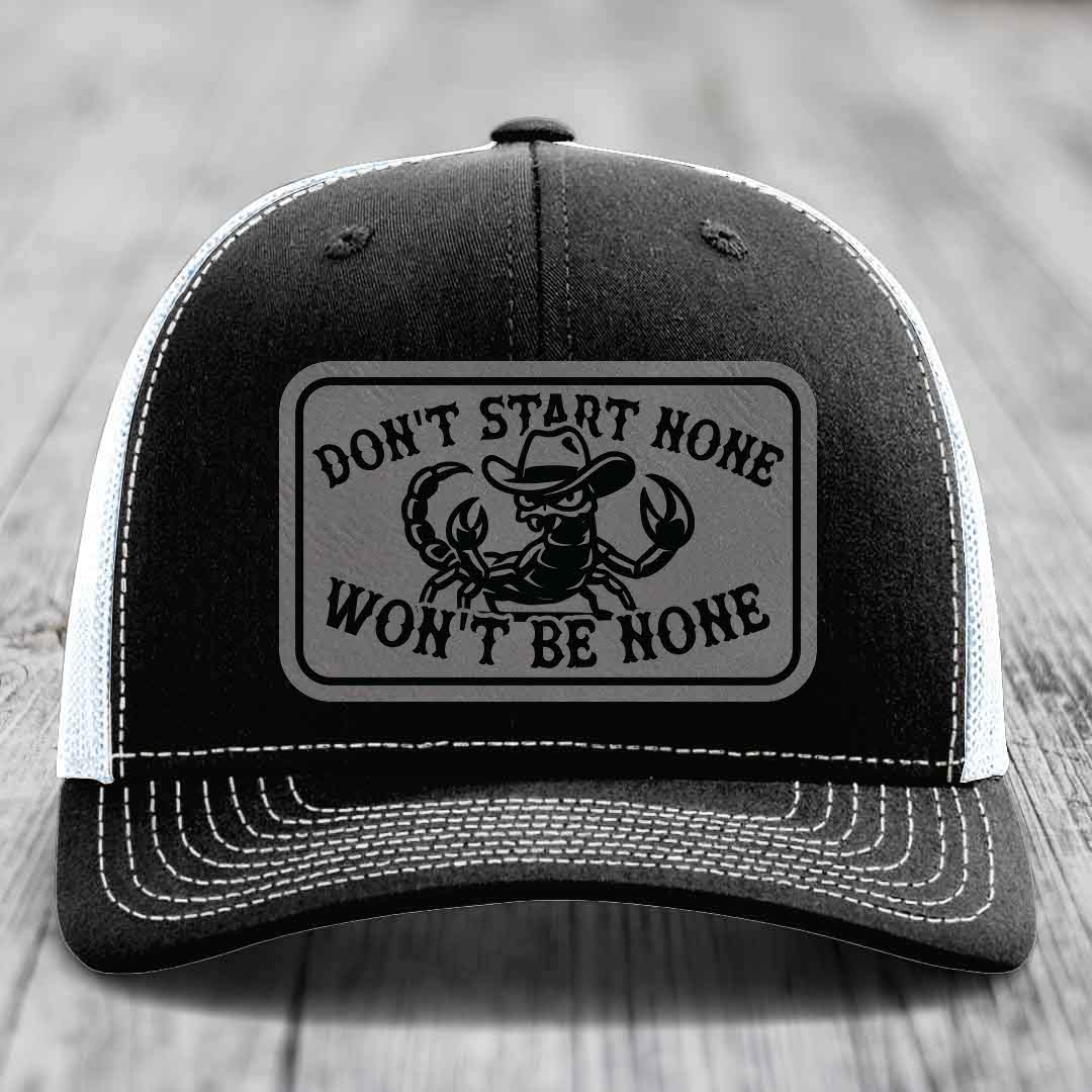 Dont Start None Wont Be None - Leather Patch Hat - Grey to Black Patch - Richardson 112 Snapback Trucker Hat
