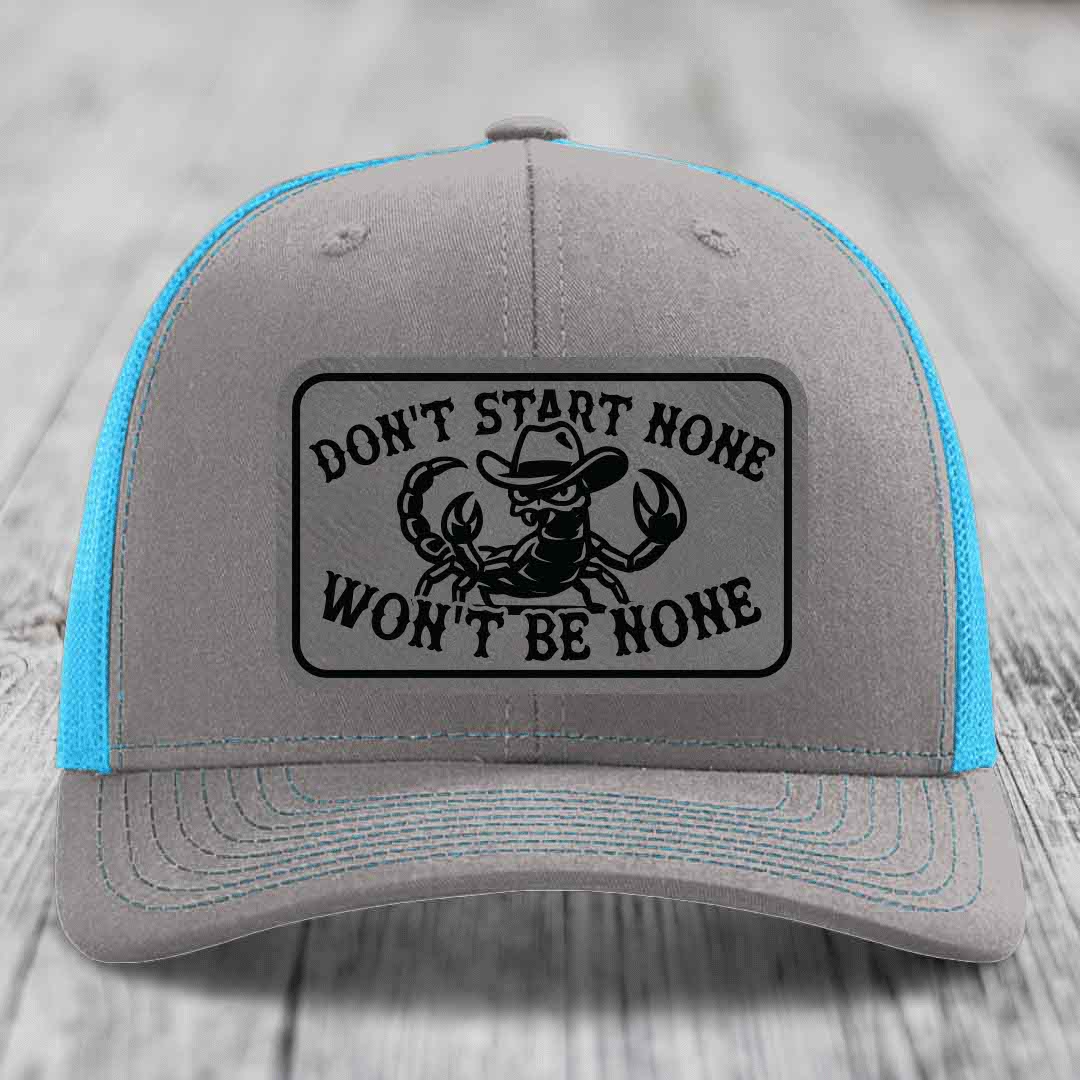 Dont Start None Wont Be None - Leather Patch Hat - Grey to Black Patch - Richardson 112 Snapback Trucker Hat