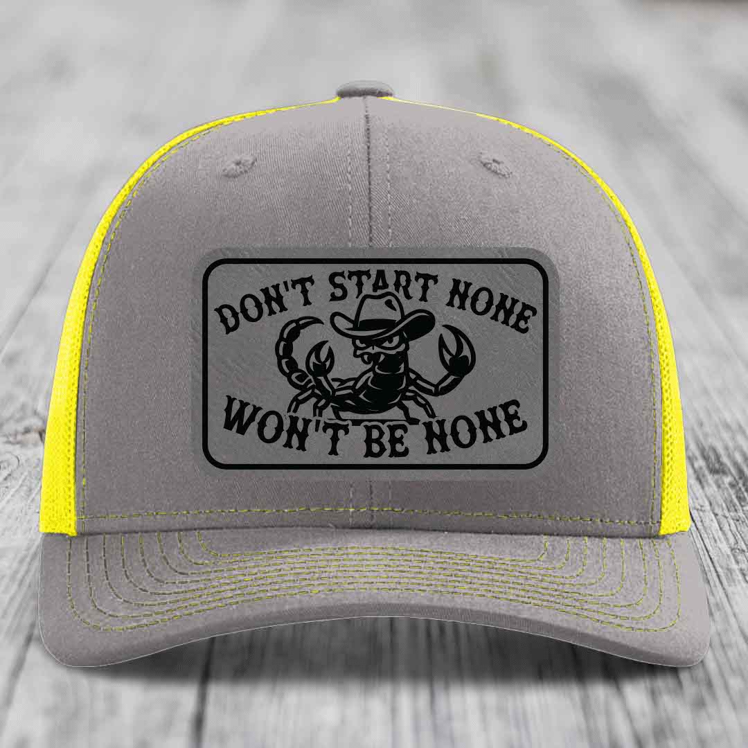 Dont Start None Wont Be None - Leather Patch Hat - Grey to Black Patch - Richardson 112 Snapback Trucker Hat