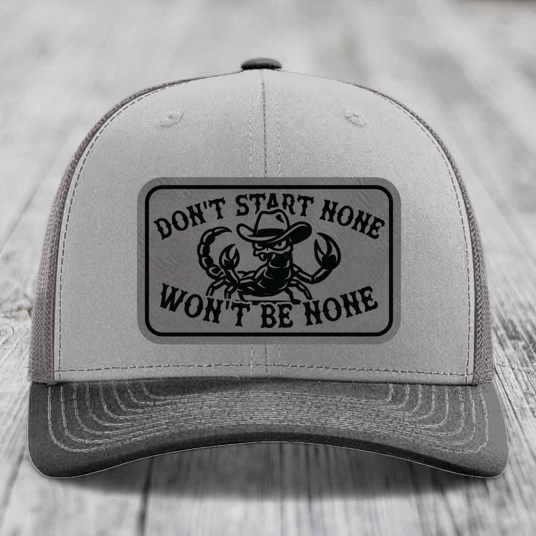 Dont Start None Wont Be None - Leather Patch Hat - Grey to Black Patch - Richardson 112 Snapback Trucker Hat