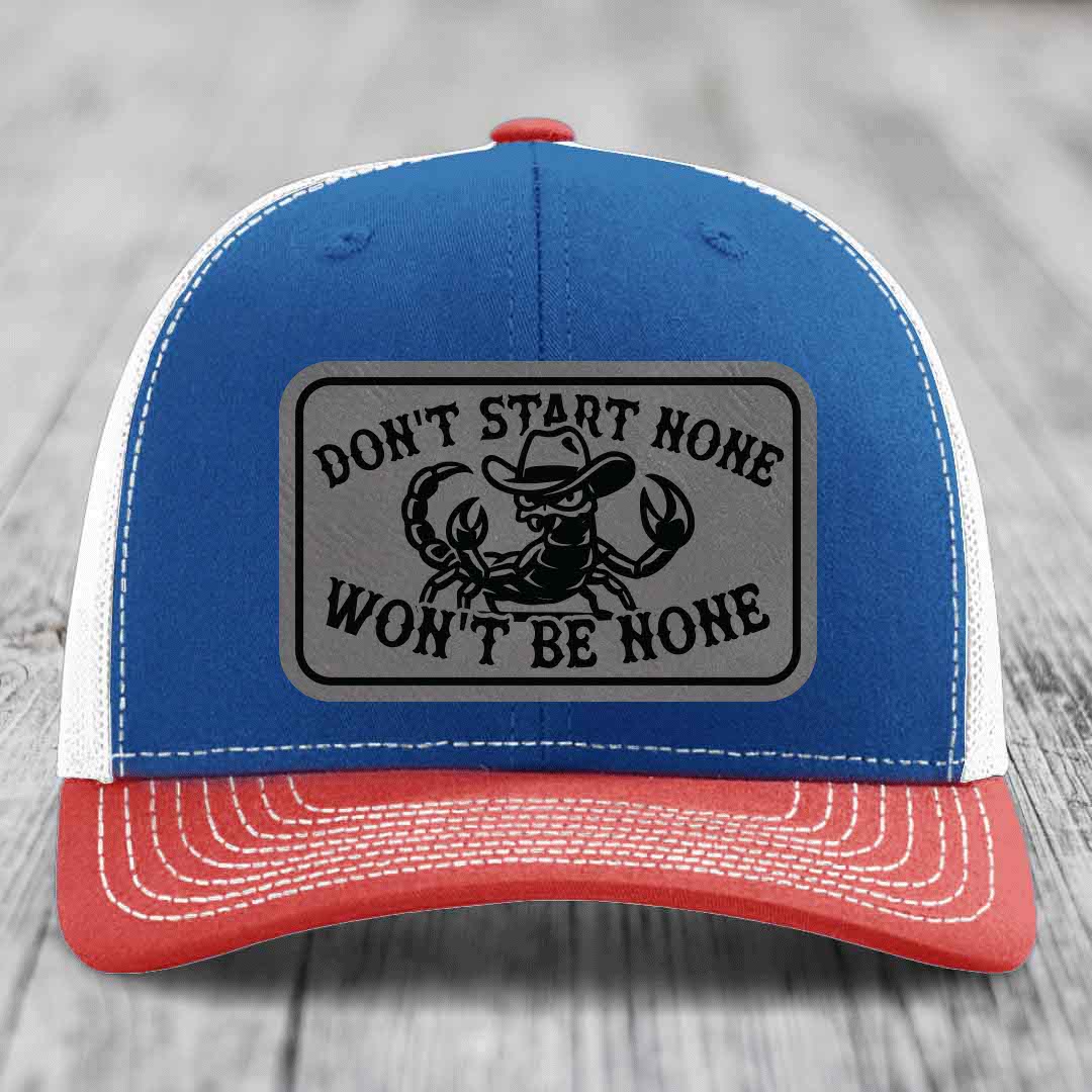 Dont Start None Wont Be None - Leather Patch Hat - Grey to Black Patch - Richardson 112 Snapback Trucker Hat