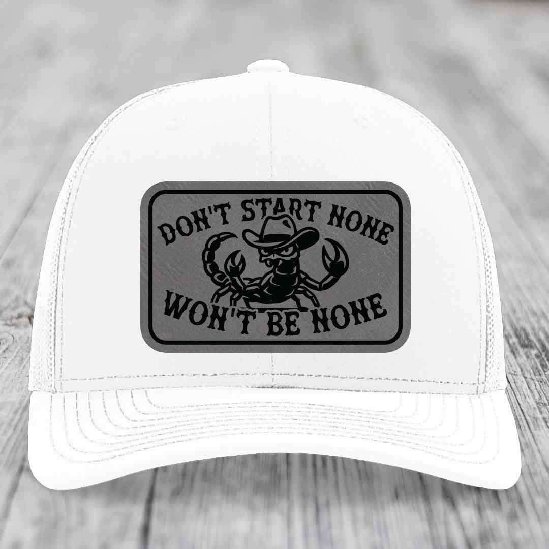 Dont Start None Wont Be None - Leather Patch Hat - Grey to Black Patch - Richardson 112 Snapback Trucker Hat