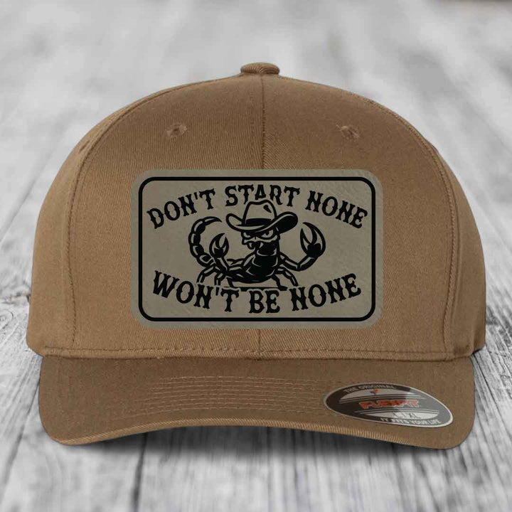Dont Start None Wont Be None - Leather Patch Hat - Light Brown to Black Patch - Flexfit 6277 Fitted Hat