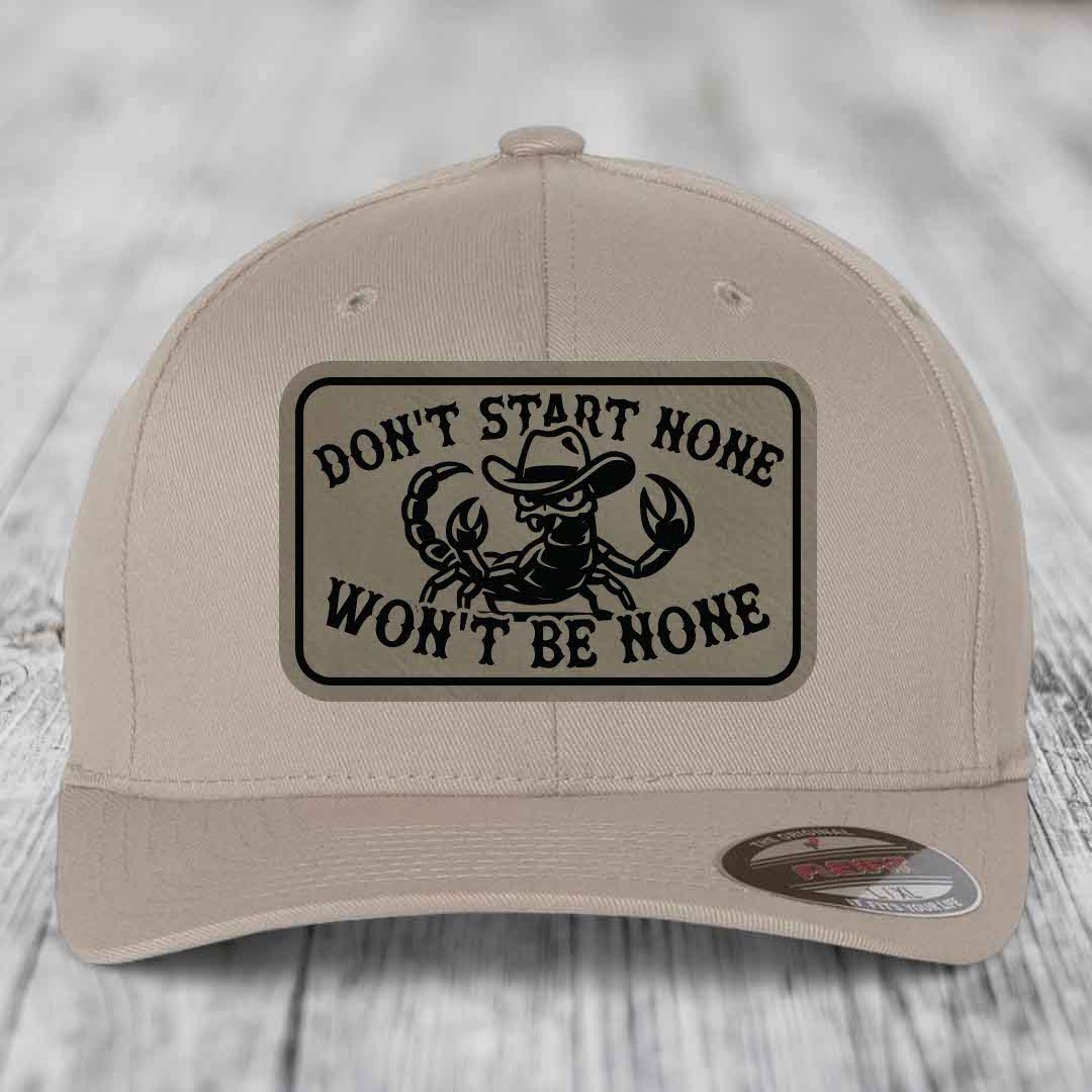 Dont Start None Wont Be None - Leather Patch Hat - Light Brown to Black Patch - Flexfit 6277 Fitted Hat