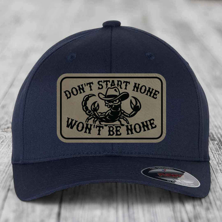 Dont Start None Wont Be None - Leather Patch Hat - Light Brown to Black Patch - Flexfit 6277 Fitted Hat