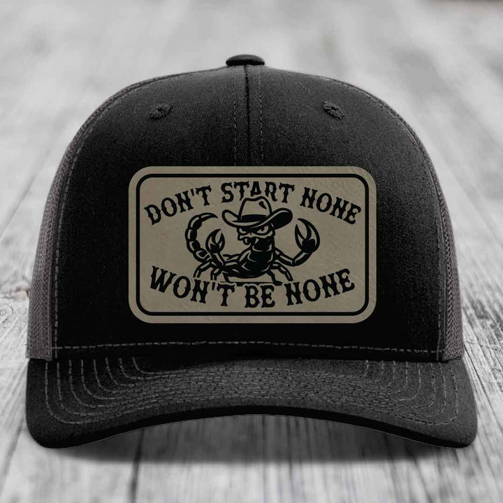 Dont Start None Wont Be None - Leather Patch Hat - Light Brown to Black Patch - Richardson 112 Snapback Trucker Hat