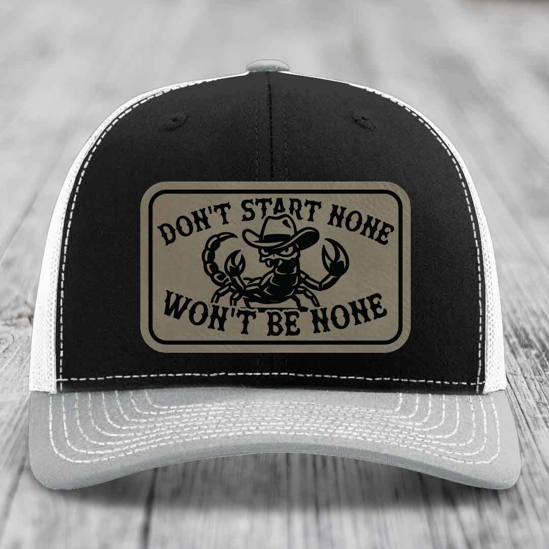 Dont Start None Wont Be None - Leather Patch Hat - Light Brown to Black Patch - Richardson 112 Snapback Trucker Hat