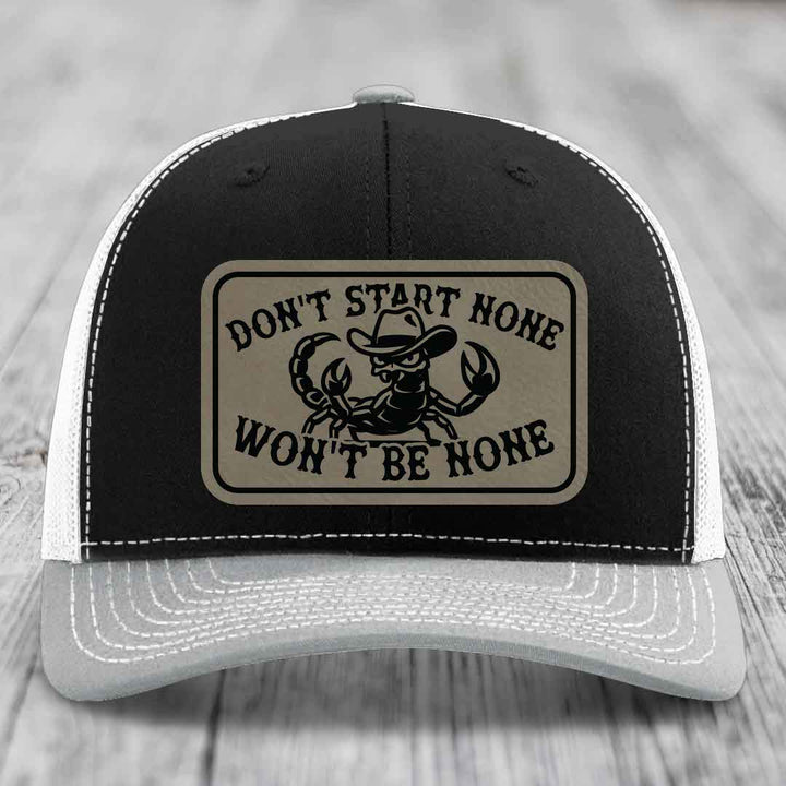 Dont Start None Wont Be None - Leather Patch Hat - Light Brown to Black Patch - Richardson 112 Snapback Trucker Hat