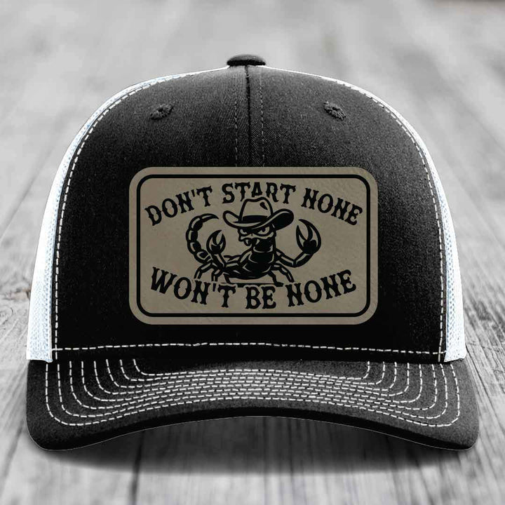 Dont Start None Wont Be None - Leather Patch Hat - Light Brown to Black Patch - Richardson 112 Snapback Trucker Hat