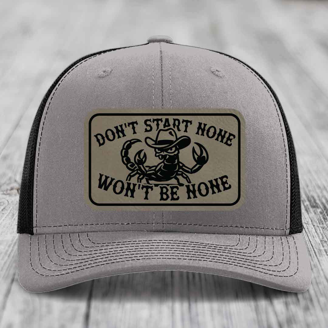 Dont Start None Wont Be None - Leather Patch Hat - Light Brown to Black Patch - Richardson 112 Snapback Trucker Hat