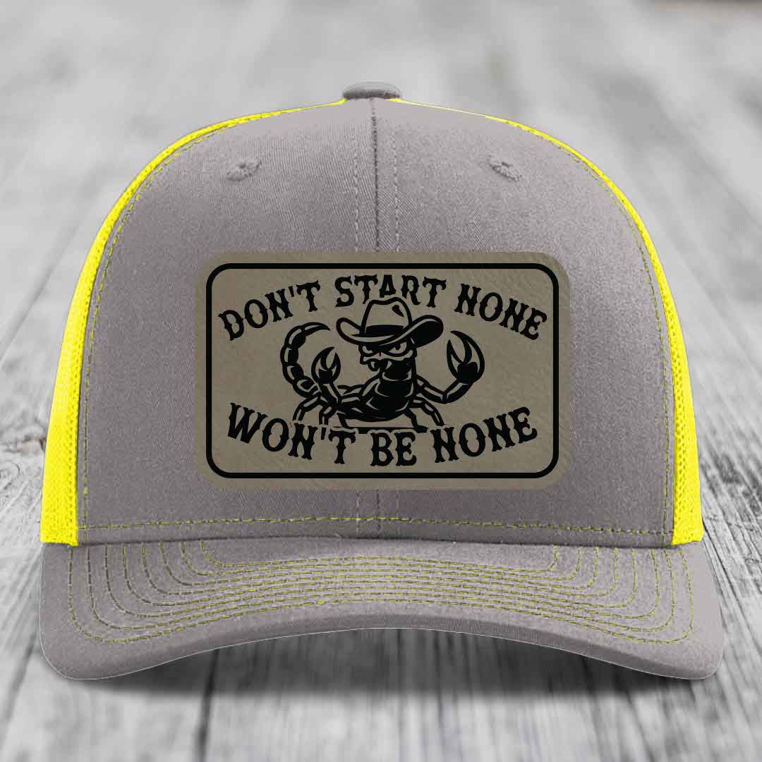 Dont Start None Wont Be None - Leather Patch Hat - Light Brown to Black Patch - Richardson 112 Snapback Trucker Hat