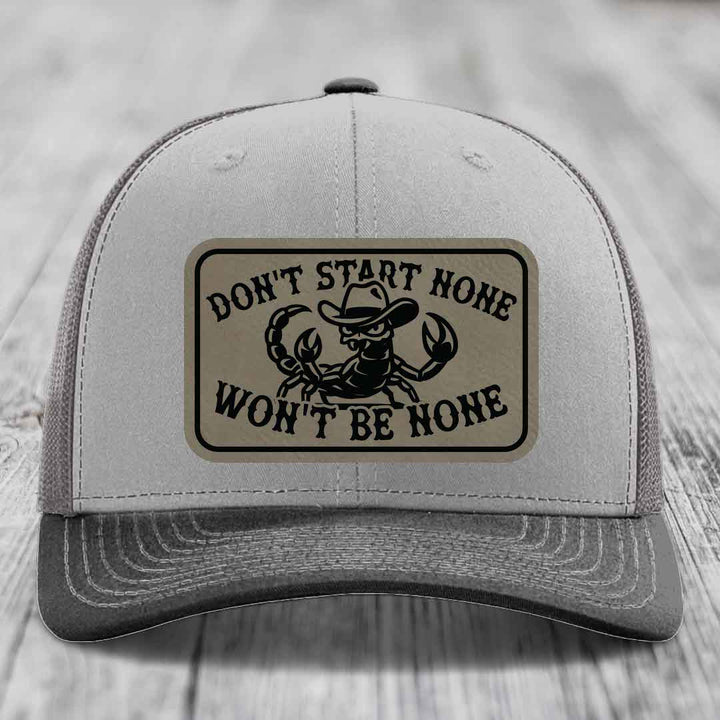 Dont Start None Wont Be None - Leather Patch Hat - Light Brown to Black Patch - Richardson 112 Snapback Trucker Hat