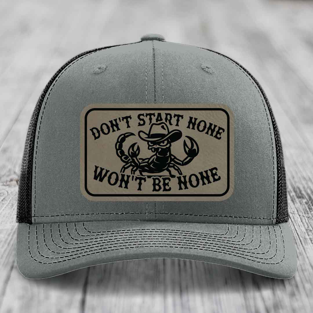 Dont Start None Wont Be None - Leather Patch Hat - Light Brown to Black Patch - Richardson 112 Snapback Trucker Hat