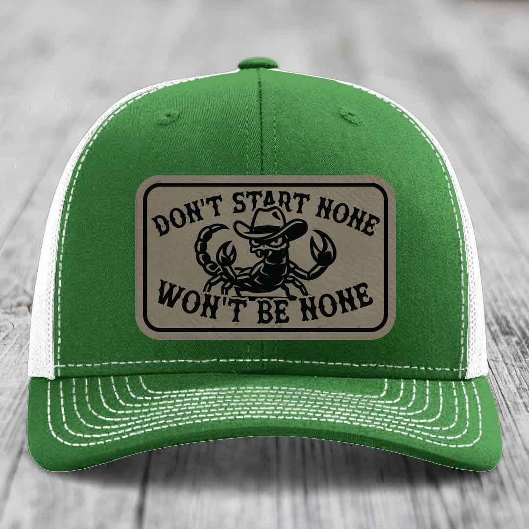 Dont Start None Wont Be None - Leather Patch Hat - Light Brown to Black Patch - Richardson 112 Snapback Trucker Hat