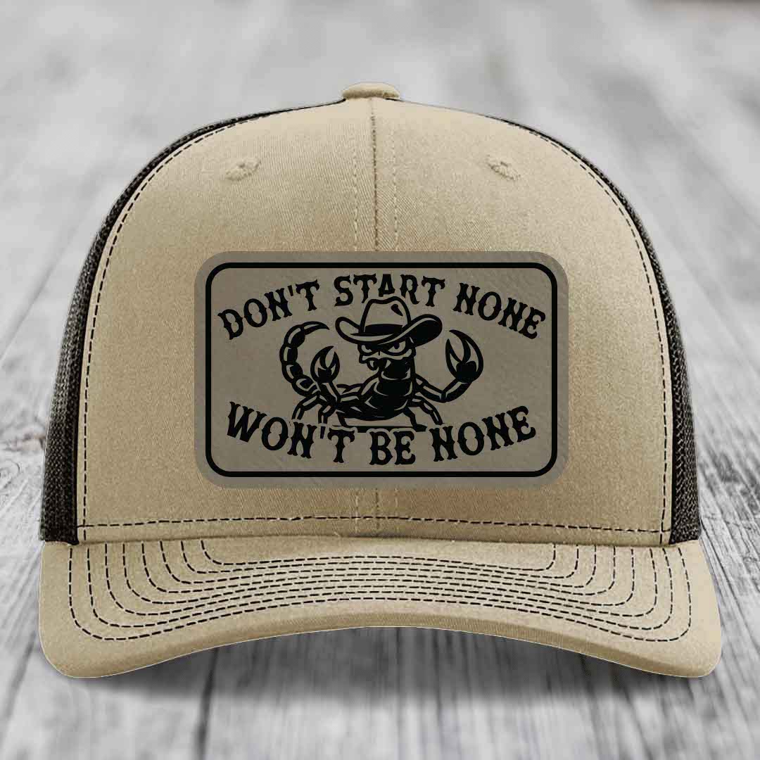Dont Start None Wont Be None - Leather Patch Hat - Light Brown to Black Patch - Richardson 112 Snapback Trucker Hat
