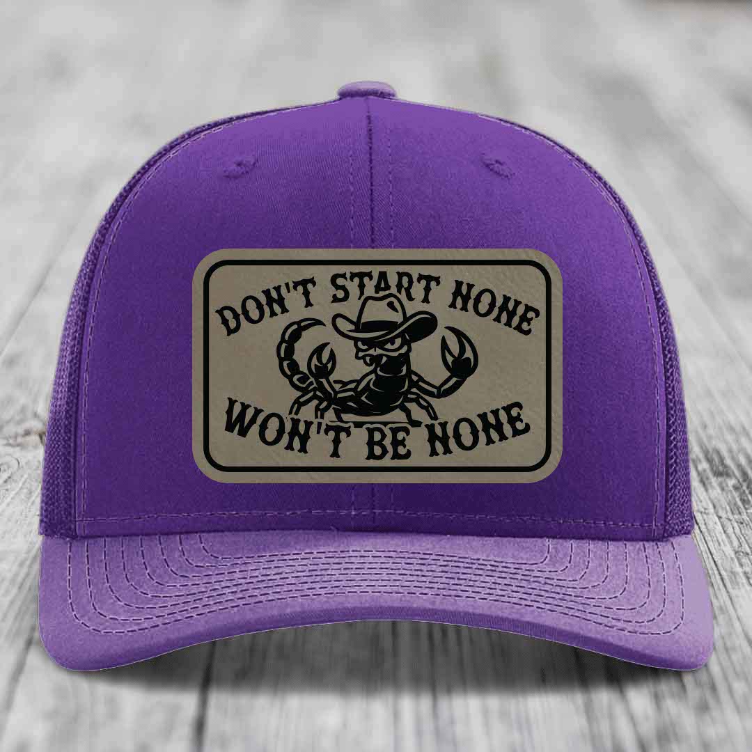 Dont Start None Wont Be None - Leather Patch Hat - Light Brown to Black Patch - Richardson 112 Snapback Trucker Hat