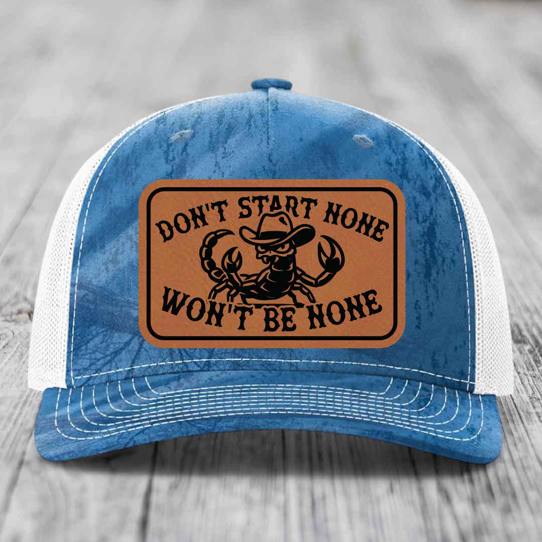 Dont Start None Wont Be None - Leather Patch Hat - Rawhide to Black Patch - Richardson 112PFP Snapback Trucker Hat