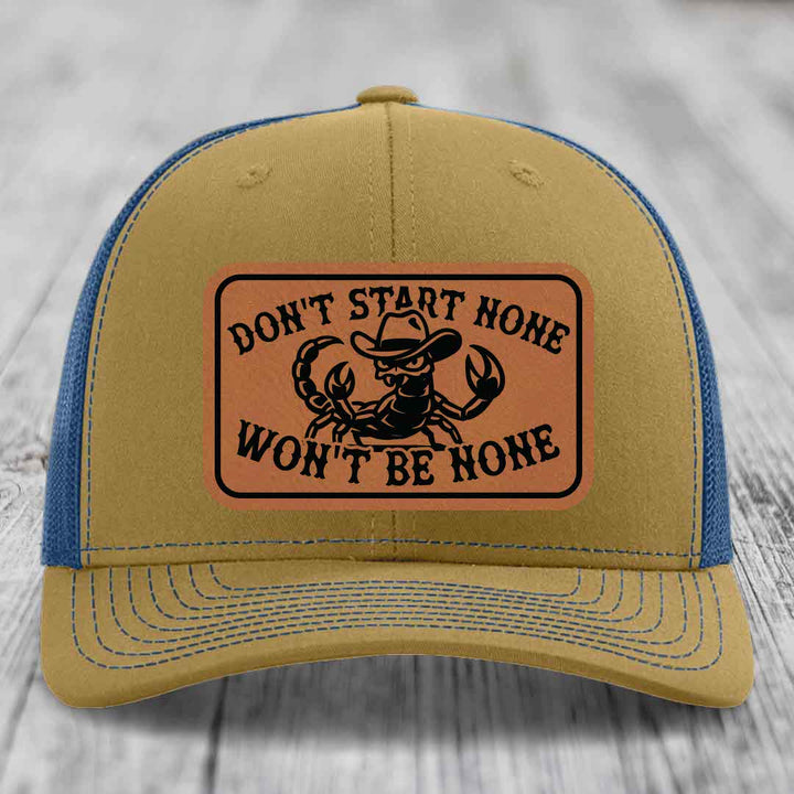 Dont Start None Wont Be None - Leather Patch Hat - Rawhide to Black Patch - Richardson 112 Snapback Trucker Hat
