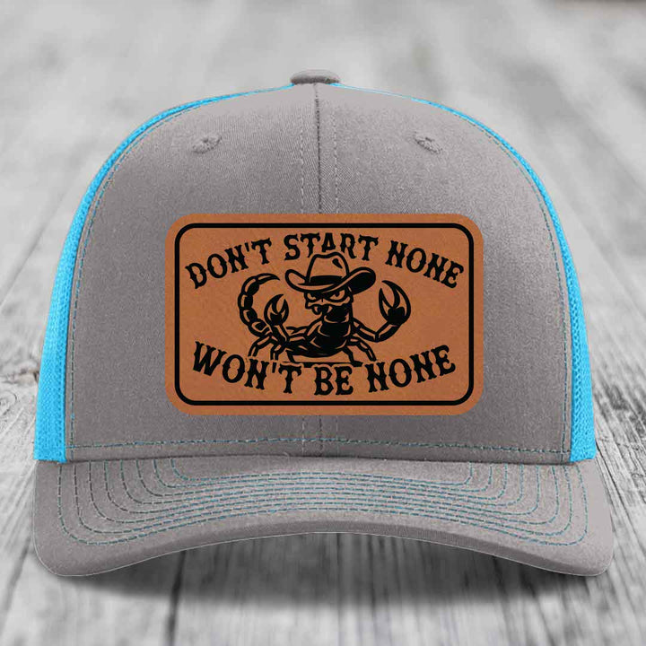 Dont Start None Wont Be None - Leather Patch Hat - Rawhide to Black Patch - Richardson 112 Snapback Trucker Hat