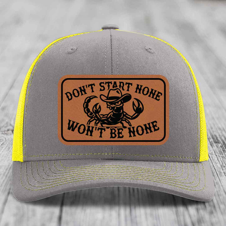 Dont Start None Wont Be None - Leather Patch Hat - Rawhide to Black Patch - Richardson 112 Snapback Trucker Hat