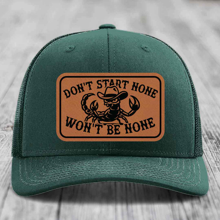 Dont Start None Wont Be None - Leather Patch Hat - Rawhide to Black Patch - Richardson 112 Snapback Trucker Hat