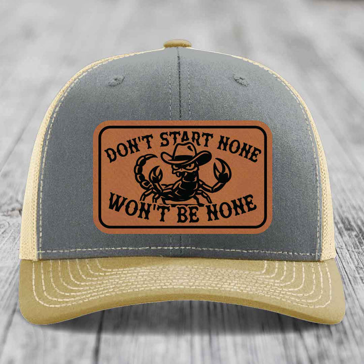 Dont Start None Wont Be None - Leather Patch Hat - Rawhide to Black Patch - Richardson 112 Snapback Trucker Hat