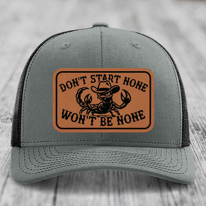Dont Start None Wont Be None - Leather Patch Hat - Rawhide to Black Patch - Richardson 112 Snapback Trucker Hat